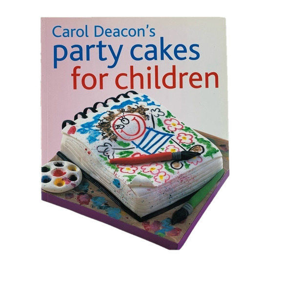 Party Cakes for Children By Carol Deacon - Picture 1 of 10